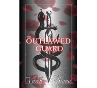 The Outlawed Guard - Vixen Stone - Vixen Stone - ebook (ePub) - Livre