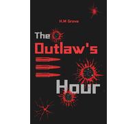 The Outlaw's Hour