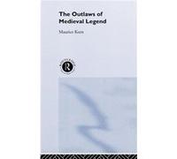 The Outlaws of Medieval Legend by Maurice Keen Maurice Keen (Auteur)