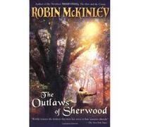 The Outlaws of Sherwood Robin McKinley (Auteur)
