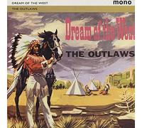 The Outlaws - Outlaws Dream Of The West