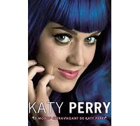 The Outrageous World Of Katy Perry