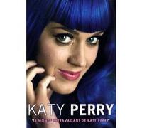 The outrageous world of Katy Perry E