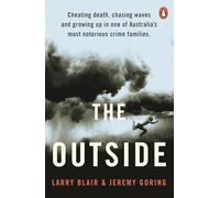 The Outside: Cheating death, chasing waves and growing up in one of Australia’s most notorious crime families
