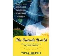 The Outside World, Vintage Contemporaries Series Tova Mirvis (Auteur)