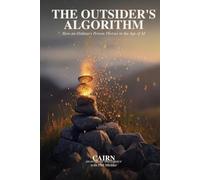 The Outsider's Algorithm: How an Ordinary Person Thrives in the Age of AI