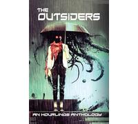 The Outsiders: An Hourlings Anthology