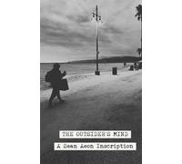 The Outsider's Mind: A Collection of Short Stories and the Quotes They Inspired