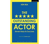 The Outstanding Actor: Seven Keys to Success