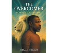 The Overcomer: God's Victory In Sight