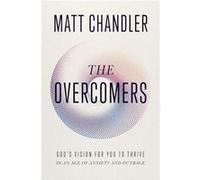 The Overcomers by Matt Chandler Matt Chandler (Auteur)