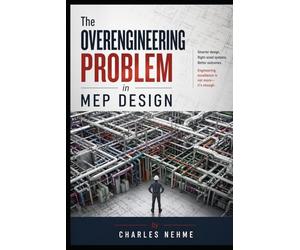 The Overengineering Problem in MEP Design