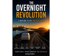 The Overnight Revolution: A New Way to Get Our Days Back