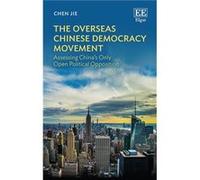 The Overseas Chinese Democracy Movement by Jie Chen Jie Chen (Auteur)