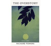 The Overstory: The million-copy global bestseller and winner of the Pulitzer Prize for Fiction