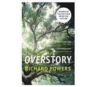The Overstory: The million-copy global bestseller and winner of the Pulitzer Prize for Fiction