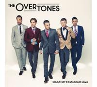 The Overtones Good Ol' Fashioned Love (CD) Platinum Album