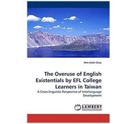 The Overuse Of English Existentials By Efl College Learners In Taiwan