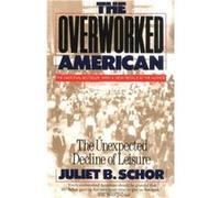 The Overworked American by Juliet B. Schor Paperback Book Juliet B. Schor (Auteur)