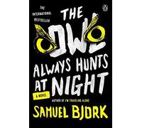 The Owl Always Hunts At Night