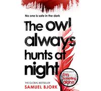 The Owl Always Hunts at Night: (Munch and Krüger Book 2)