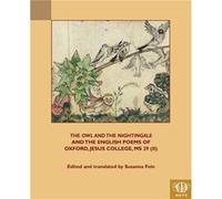 The Owl and the Nightingale and the English Poems of Jesus College MS 29 II The Owl and the Nightingale and the English Poems of Jesus College MS 29 II (Auteur)