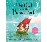 The Owl and the Pussycat by Edward Lear & Illustrated by Charlotte Voake Edward Lear Illustrated by Charlotte Voake (Auteur)