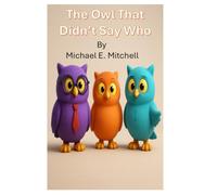 The Owl That Didn't Say Who