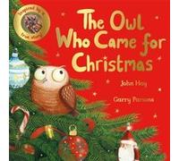 John Hay – The Owl Who Came for Christmas – Macmillan