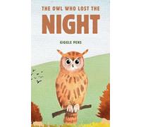 The Owl Who Lost the Night