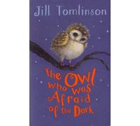 The Owl Who Was Afraid Of The Dark