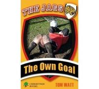 The Own Goal (The Jags) - [Livre en VO] Tom Watt (Auteur)