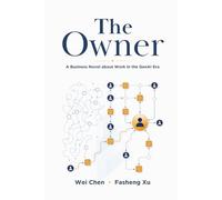 The Owner: A Business Novel about Work in the GenAI Era