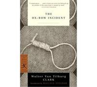 The Ox-Bow Incident, Modern Library Classics Walter Van Tilburg Clark (Auteur)