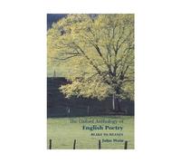 The Oxford Anthology Of English Poetry: Volume II: Blake to Heaney