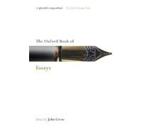 The Oxford Book of Essays (Oxford Books of Prose & Verse)
