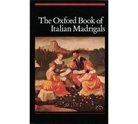 The Oxford Book Of Italian Madrigals - Vocal