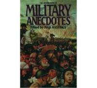 Max Hastings The Oxford Book of Military Anecdotes (Poche)
