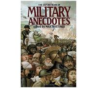 The Oxford Book of Military Anecdotes