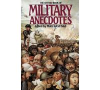 The Oxford Book Of Military Anecdotes