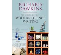 The Oxford Book of Modern Science Writing – Oxford University Press