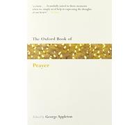 The Oxford Book of Prayer (Oxford Books of Prose & Verse)