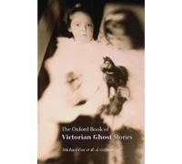 The Oxford Book of Victorian Ghost Stories by Michael Cox [Paperback] NEUF