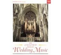 The Oxford Book of Wedding Music For Organ --- Orgue