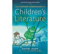 Daniel Hahn (auteur) – The Oxford Companion to Children's Literature – Oxford University Press