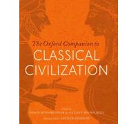 The Oxford Companion To Classical Civilization
