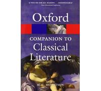 The Oxford Companion To Classical Literature