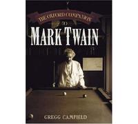 The Oxford Companion To Mark Twain