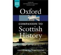 The Oxford Companion to Scottish History Michael Lynch, (Auteur)