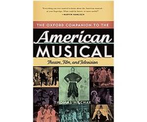 The Oxford Companion to the American Musical Hischack (Auteur)